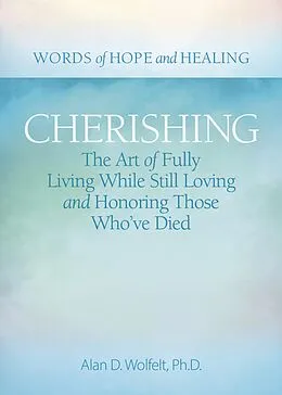 E-Book (epub) Cherishing von Alan D Wolfelt