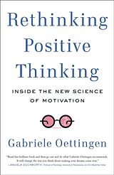 Broché Rethinking Positive Thinking de Gabriele Oettingen