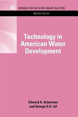 Fester Einband Technology in American Water Development von Edward A. Ackerman, George O.G. Loff