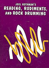 Joel Rothman Notenblätter Reading, Rudiments and Rock Drumming