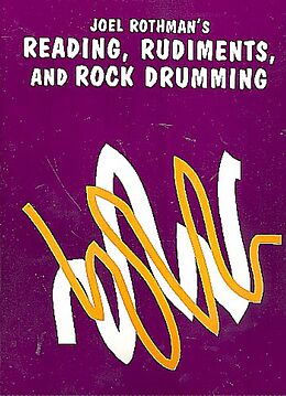 Joel Rothman Notenblätter Reading, Rudiments and Rock Drumming
