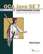 Kartonierter Einband OCA Java SE 7 Programmer I Certification Guide von Mala Gupta