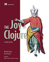 Couverture cartonnée The Joy of Clojure de Michael Fogus, Chris Houser