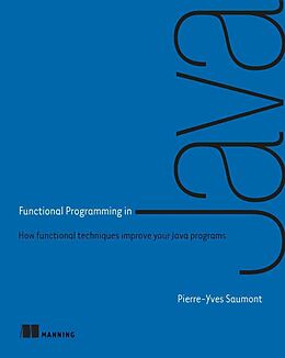 Couverture cartonnée Functional Programming in Java de Pierre-Yves Saumont Saumont