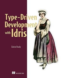 Couverture cartonnée Type-driven Development with Idris de Edwin Brady