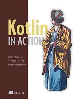 Kartonierter Einband Kotlin in Action von Dmitry Jemerov, Svetlana Isakova