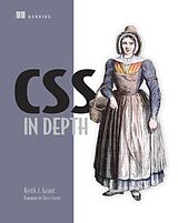Kartonierter Einband CSS in Depth von Keith J. Grant