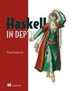 Couverture cartonnée Haskell in Depth de Vitaly Bragilevsky