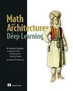 Kartonierter Einband Math and Architectures of Deep Learning von Krishnendu Chaudhury
