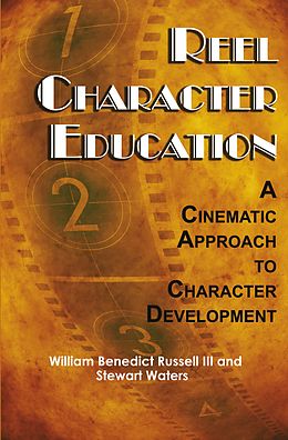 eBook (pdf) Reel Character Education de Ph. D. Russell III, Stewart Waters