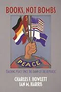 E-Book (epub) Books, Not Bombs von Charles F. Howlett, Ian Harris