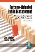 E-Book (epub) Outcome-Oriented Public Management von Kuno Schedler, Isabella Proeller