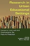 Kartonierter Einband Research in Urban Educational Settings von Kimberly A. Scott, Wanda J. Blanchett