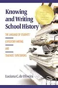 E-Book (epub) Knowing and Writing School History von Luciana C. De Oliveira