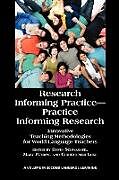 Couverture cartonnée Research Informing Practice-Practice Informing Research de 