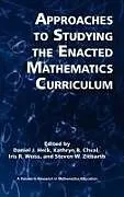 Fester Einband Approaches to Studying the Enacted Mathematics Curriculum (Hc) von