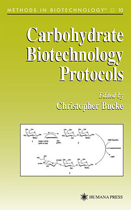 Kartonierter Einband Carbohydrate Biotechnology Protocols von Christopher Bucke