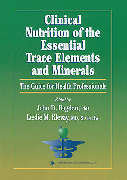 Couverture cartonnée Clinical Nutrition of the Essential Trace Elements and Minerals de 