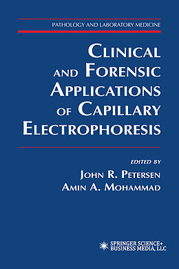 Kartonierter Einband Clinical and Forensic Applications of Capillary Electrophoresis von 