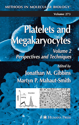 Kartonierter Einband Platelets and Megakaryocytes von Jonathan M. Gibbins