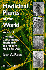 Couverture cartonnée Medicinal Plants of the World, Volume 3 de Ivan A Ross
