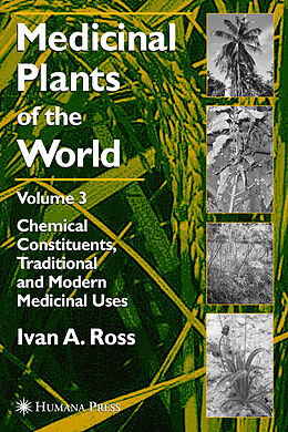 Couverture cartonnée Medicinal Plants of the World, Volume 3 de Ivan A Ross