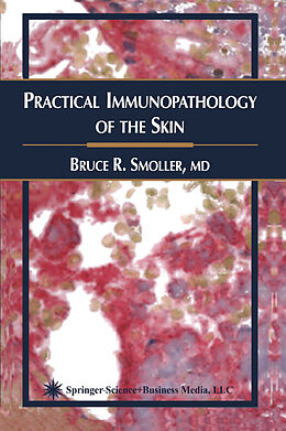Kartonierter Einband Practical Immunopathology of the Skin von Bruce R. Smoller