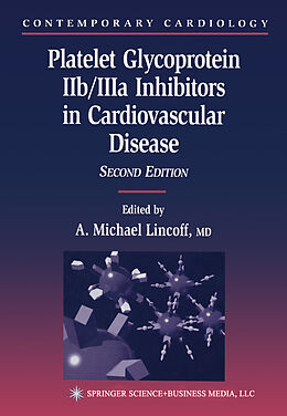 Couverture cartonnée Platelet Glycoprotein IIb/IIIa Inhibitors in Cardiovascular Disease de 