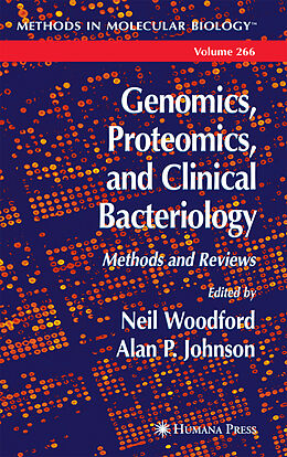 Kartonierter Einband Genomics, Proteomics, and Clinical Bacteriology von Neil Woodford