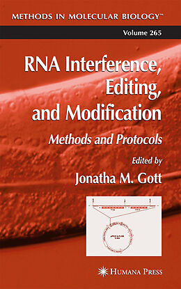 Kartonierter Einband RNA Interference, Editing, and Modification von Jonatha M. Gott