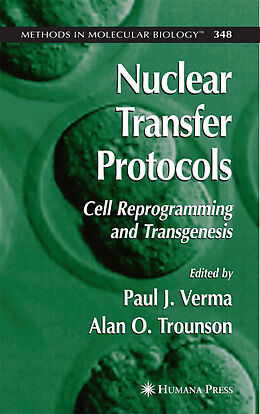 Kartonierter Einband Nuclear Transfer Protocols von Paul J. Verma