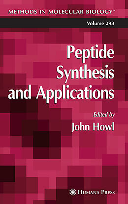 Kartonierter Einband Peptide Synthesis and Applications von John Howl