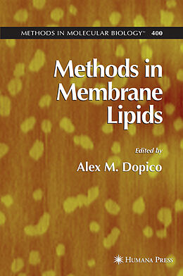 Couverture cartonnée Methods in Membrane Lipids de Alex Dopico