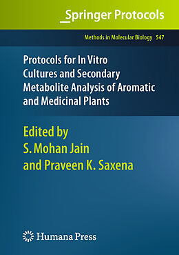 Kartonierter Einband Protocols for In Vitro Cultures and Secondary Metabolite Analysis of Aromatic and Medicinal Plants von 
