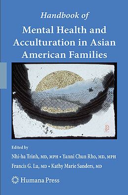 Kartonierter Einband Handbook of Mental Health and Acculturation in Asian American Families von 