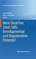 E-Book (pdf) Male Germline Stem Cells: Developmental and Regenerative Potential von Brian P. Hermann, Kyle E. Orwig