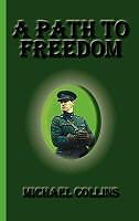 Livre Relié A Path to Freedom de Michael Collins