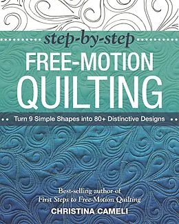 E-Book (epub) Step-by-Step Free-Motion Quilting von Christina Cameli