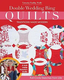 E-Book (epub) Double Wedding Ring Quilts-Traditions Made Modern von Victoria Findlay Wolfe