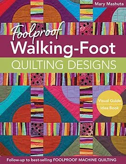 E-Book (epub) Foolproof Walking-Foot Quilting Designs von Mary Mashuta