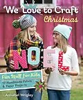 E-Book (epub) We Love to Craft Christmas von Annabel Wrigley