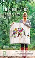 E-Book (epub) Elephant and I Quilt and Pillow Pattern von Jennifer Sampou