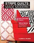 E-Book (epub) Stripe Quilts Made Modern von Lauren S. Palmer