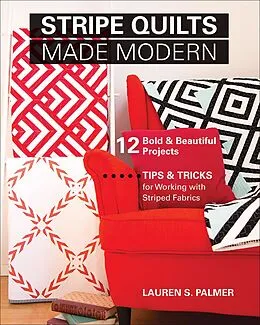 E-Book (epub) Stripe Quilts Made Modern von Lauren S. Palmer