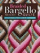 Couverture cartonnée Braided Bargello Quilts de Ruth Ann Berry