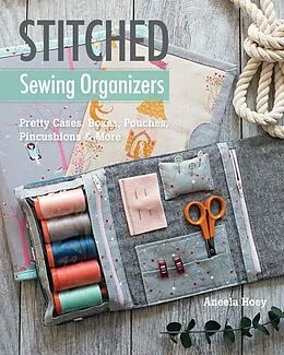 E-Book (epub) Stitched Sewing Organizers von Aneela Hoey