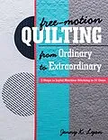 E-Book (epub) Free-Motion Quilting from Ordinary to Extraordinary von Jenny K. Lyon