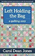 E-Book (epub) Left Holding the Bag von Carol Dean Jones