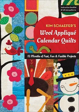 E-Book (epub) Kim Schaefer's Wool Appliqué Calendar Quilts von Kim Schaefer
