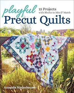 E-Book (epub) Playful Precut Quilts von Amanda Neiderhauser